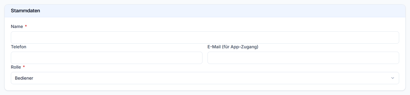 Das Formular Neuer Mitarbeiter mit den Feldern Name, Telefon, E-Mail für App-Zugang und dem Pflichtfeld Rolle