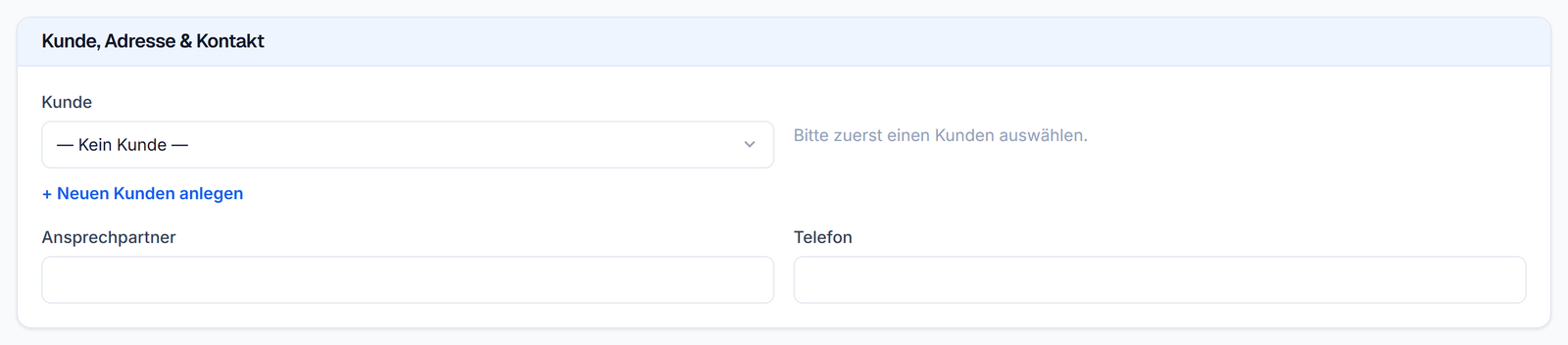 Der Abschnitt Kunde, Adresse und Kontakt beim Anlegen eines neuen Auftrags